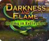 เกมส์ Darkness and Flame: Enemy in Reflection