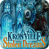เกมส์ Kronville: Stolen Dreams