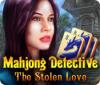 เกมส์ Mahjong Detective: The Stolen Love