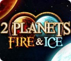เกมส์ 2 Planets Fire & Ice