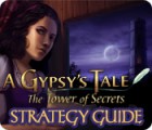 เกมส์ A Gypsy's Tale: The Tower of Secrets Strategy Guide