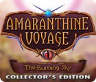 เกมส์ Amaranthine Voyage: The Burning Sky Collector's Edition