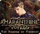 เกมส์ Amaranthine Voyage: The Shadow of Torment