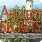 เกมส์ Ancient Secrets: Mystery of the Vanishing Bride