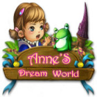เกมส์ Anne's Dream World