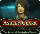 เกมส์ Ashley Clark: The Secrets of the Ancient Temple