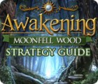 เกมส์ Awakening: Moonfell Wood Strategy Guide