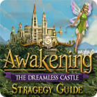 เกมส์ Awakening: The Dreamless Castle Strategy Guide