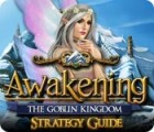 เกมส์ Awakening: The Goblin Kingdom Strategy Guide