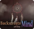 เกมส์ Backstreets of the Mind