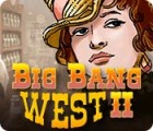 เกมส์ Big Bang West 2