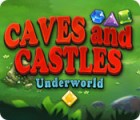 เกมส์ Caves And Castles: Underworld