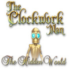 เกมส์ The Clockwork Man: The Hidden World