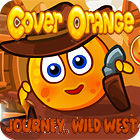 เกมส์ Cover Orange Journey. Wild West