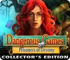 เกมส์ Dangerous Games: Prisoners of Destiny Collector's Edition