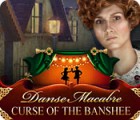 เกมส์ Danse Macabre: Curse of the Banshee