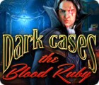 เกมส์ Dark Cases: The Blood Ruby