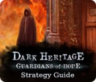เกมส์ Dark Heritage: Guardians of Hope Strategy Guide