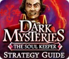 เกมส์ Dark Mysteries: The Soul Keeper Strategy Guide