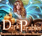 เกมส์ Dark Parables: Requiem for the Forgotten Shadow