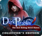 เกมส์ Dark Parables: The Red Riding Hood Sisters Collector's Edition
