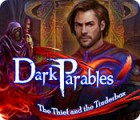 เกมส์ Dark Parables: The Thief and the Tinderbox เกมส์ Dark Parables: The Thief and the Tinderbox
