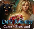 เกมส์ Dark Romance: Curse of Bluebeard