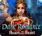 เกมส์ Dark Romance: Heart of the Beast