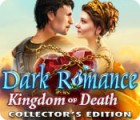 เกมส์ Dark Romance: Kingdom of Death Collector's Edition