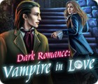 เกมส์ Dark Romance: Vampire in Love