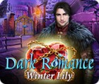 เกมส์ Dark Romance: Winter Lily