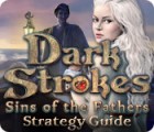 เกมส์ Dark Strokes: Sins of the Fathers Strategy Guide
