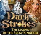 เกมส์ Dark Strokes: The Legend of the Snow Kingdom