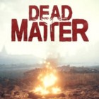 เกมส์ Dead Matter