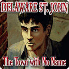 เกมส์ Delaware St. John: The Town with No Name