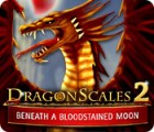 เกมส์ DragonScales 2: Beneath a Bloodstained Moon