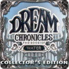 เกมส์ Dream Chronicles: The Book of Water Collector's Edition