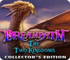 เกมส์ Dreampath: The Two Kingdoms Collector's Edition