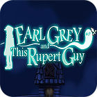 เกมส์ Earl Grey And This Rupert Guy