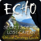 เกมส์ Echo: Secrets of the Lost Cavern Strategy Guide