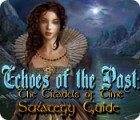 เกมส์ Echoes of the Past: The Citadels of Time Strategy Guide