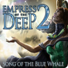 เกมส์ Empress of the Deep 2: Song of the Blue Whale
