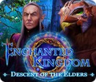 เกมส์ Enchanted Kingdom: Descent of the Elders