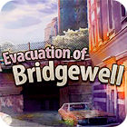 เกมส์ Evacuation Of Bridgewell