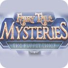 เกมส์ Fairy Tale Mysteries: The Puppet Thief Collector's Edition