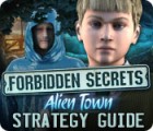 เกมส์ Forbidden Secrets: Alien Town Strategy Guide