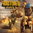 เกมส์ Fractured Lands
