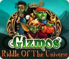 เกมส์ Gizmos: Riddle Of The Universe