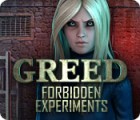 เกมส์ Greed: Forbidden Experiments