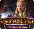 เกมส์ Haunted Hotel: Ancient Bane